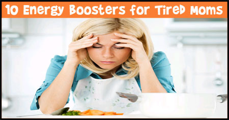 10 Energy Boosters for Tired Moms